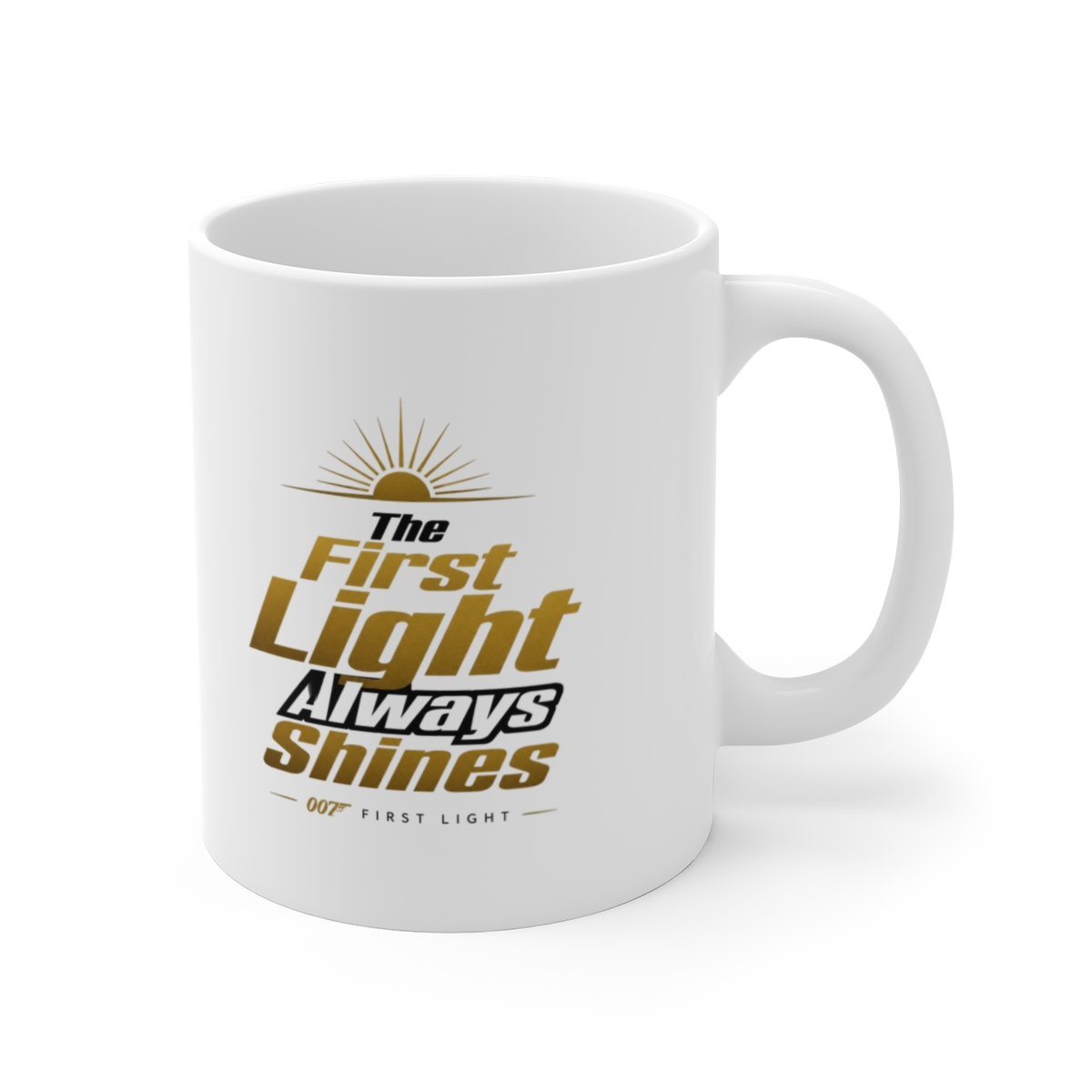 007 First Light "The First Light Always Shines" White Mug